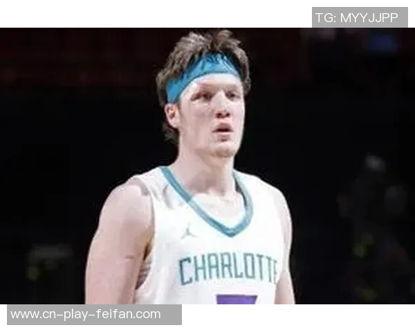 黄蜂主帅称三球只关注得分影响名声但他展现出更多活力与潜力